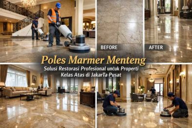 Poles Marmer Menteng, Solusi Restorasi Profesional untuk Properti Kelas Atas di Jakarta Pusat